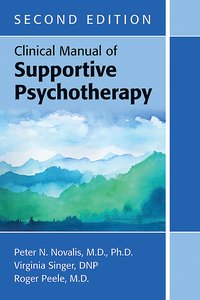 Cover of the Clinical Manual of Supportive Psychotherapy, Second Edition