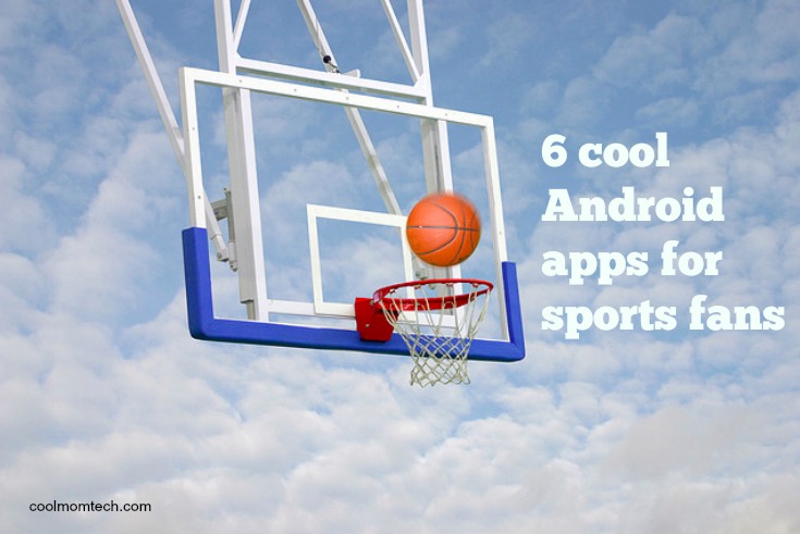 6 cool Android apps for sports fans to help you get the most out of the NCAA Basketball Finals at home