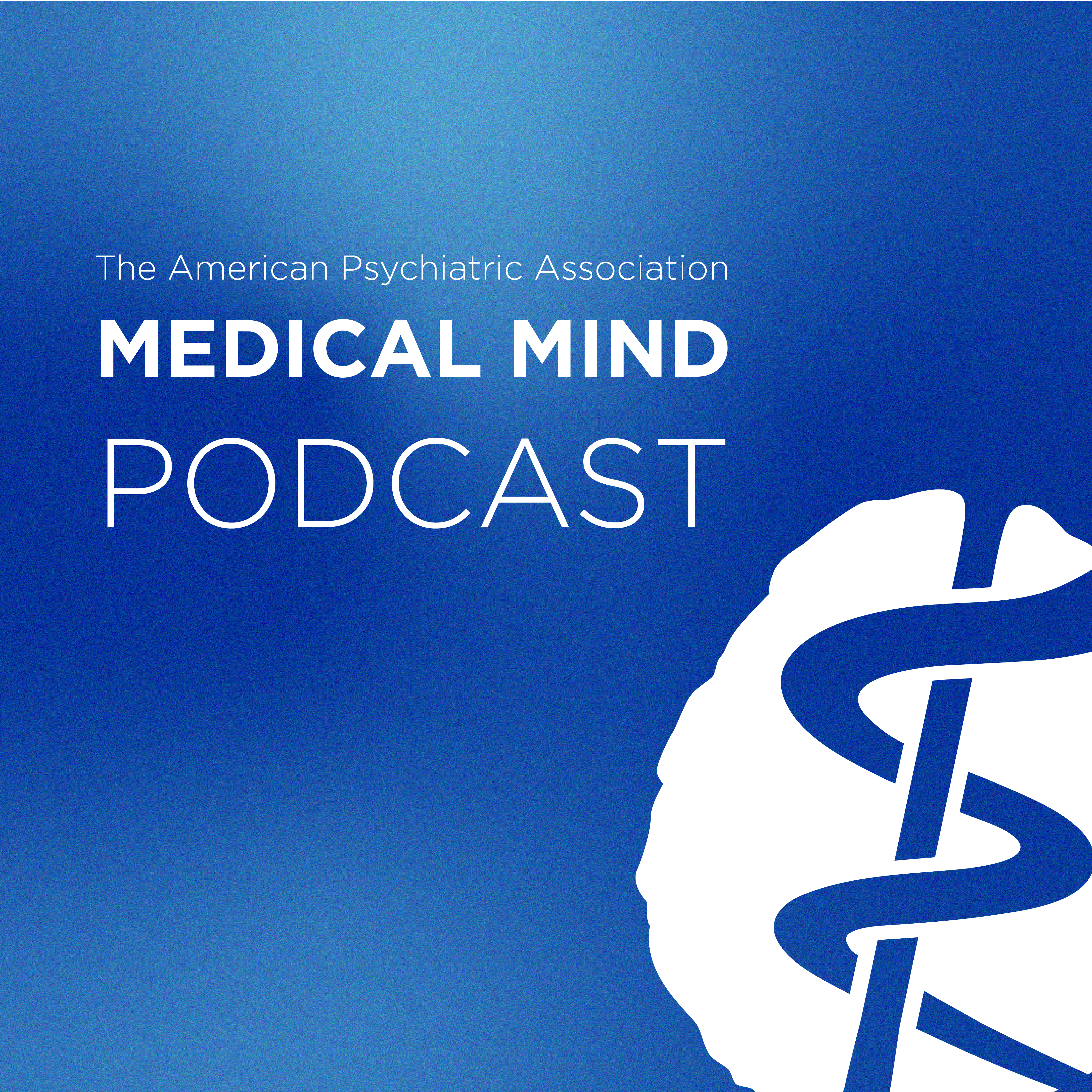 APA's Medical Mind Podcast